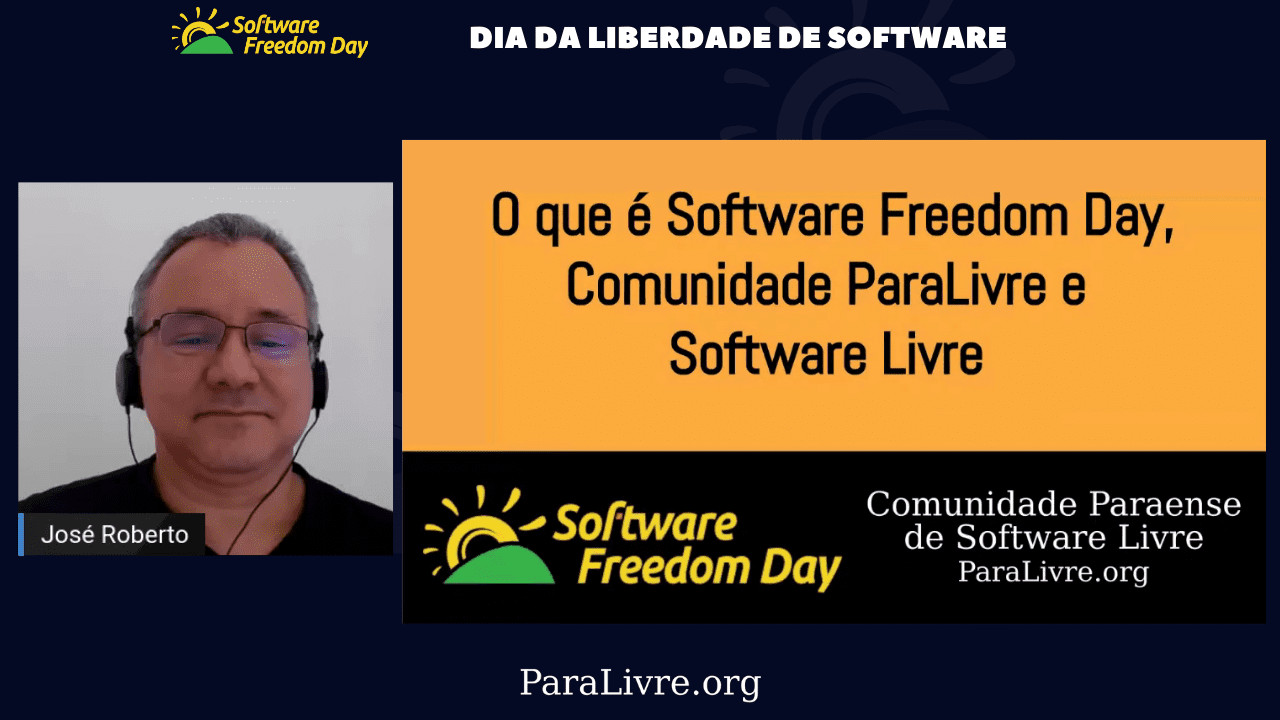 O que é Software Freedom Day, Comunidade ParaLivre e Software Livre